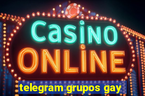 telegram grupos gay